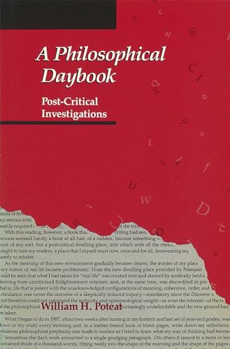 Beispielbild fr A Philosophical Daybook: Post-Critical Investigations (Volume 1) (Pioneer Paper; 3) zum Verkauf von Wonder Book