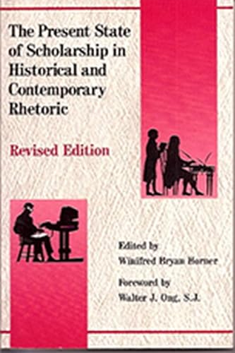Stock image for Present State of Scholarship in Historical and Contemporary Rhetoric: Revised Edition. for sale by Grendel Books, ABAA/ILAB