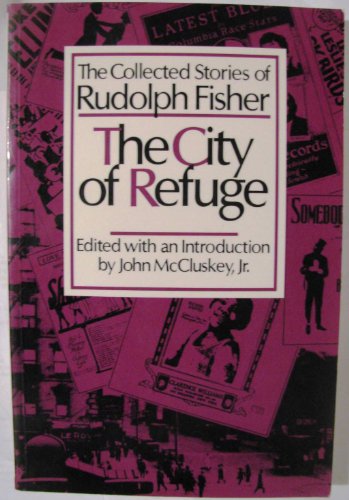 9780826207869: The City of Refuge: The Collected Stories of Rudolph Fisher