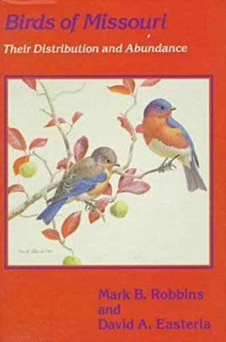 Beispielbild fr Birds of Missouri : Their Distribution and Abundance zum Verkauf von Better World Books