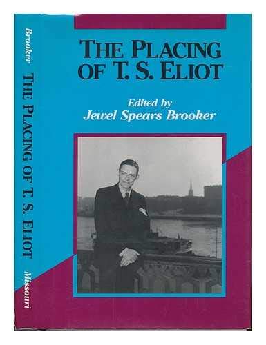 Beispielbild fr The Placing of T. S. Eliot zum Verkauf von Better World Books