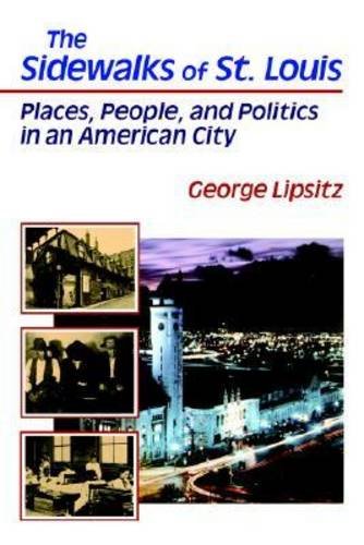 9780826208149: The Sidewalks of St. Louis: Places, People and Politics in an American City