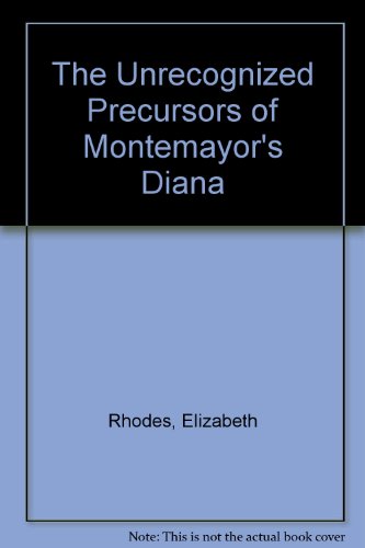 Imagen de archivo de The Unrecognized Precursors of Montemayor's Diana a la venta por Bear Bookshop, John Greenberg
