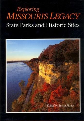 Beispielbild fr Exploring Missouri's Legacy Exploring Missouri's Legacy Exploring Missouri's Legacy: State Parks and Historic Sites State Parks and Historic Sites Sta zum Verkauf von ThriftBooks-Atlanta