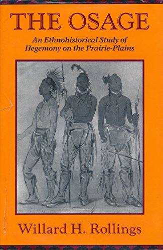 9780826208484: The Osage: An Ethnohistorical Study of Hegemony on the Prairie-Plains