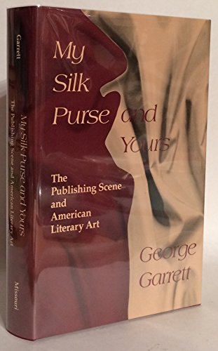 Beispielbild fr My Silk Purse and Yours: The Publishing Scene and American Literary Art zum Verkauf von Open Books