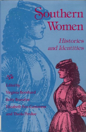 Stock image for Southern Women: Histories and Identities for sale by Ergodebooks