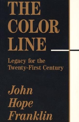 Stock image for The Color Line : Legacy for the Twenty-First Century for sale by Better World Books
