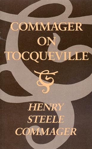 Stock image for Commager on Tocqueville (Volume 1) for sale by Wonder Book