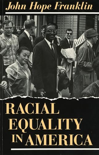 Imagen de archivo de Racial Equality in America a la venta por Better World Books