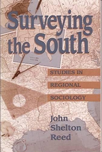 Stock image for Surveying the South: Studies in Regional Sociology (Volume 1) for sale by Midtown Scholar Bookstore