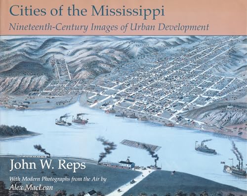 Beispielbild fr Cities of the Mississippi: Nineteenth-Century Images of Urban Development zum Verkauf von Lazy S Books