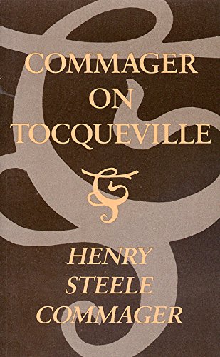 Imagen de archivo de Commager on Tocqueville a la venta por Chuck Price's Books