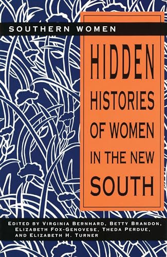 Stock image for Hidden Histories of Women in the New South for sale by Better World Books