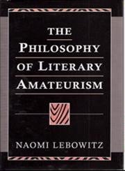 9780826209702: The Philosophy of Literary Amateurism (Volume 1)