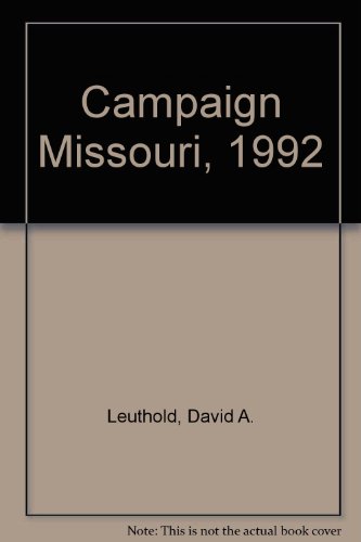 Stock image for Campaign Missouri 1992 for sale by Pensees Bookshop