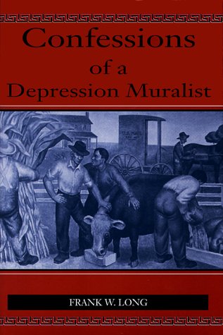 Stock image for Confessions of a Depression Muralist for sale by Once Upon A Time Books