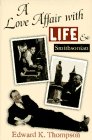 Beispielbild fr A Love Affair with Life & Smithsonian zum Verkauf von UHR Books