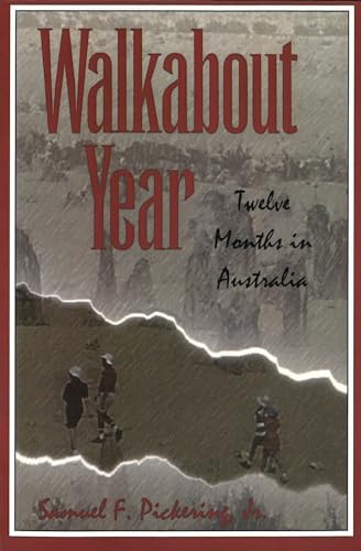 Beispielbild fr Walkabout Year : Twelve Months in Australia zum Verkauf von Better World Books