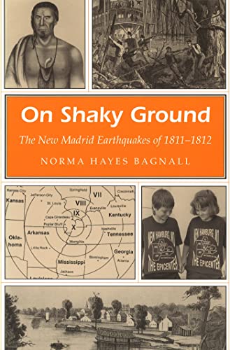Beispielbild fr On Shaky Ground : The New Madrid Earthquakes of 1811-1812 zum Verkauf von Better World Books
