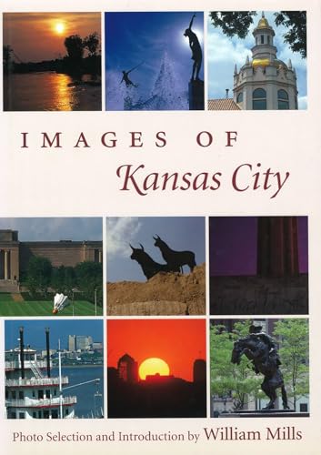 Imagen de archivo de Images of Kansas City a la venta por ThriftBooks-Atlanta