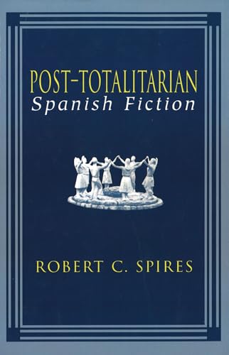 Stock image for Post-Totalitarian Spanish Fiction for sale by Better World Books