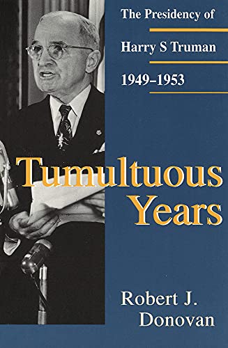 Stock image for Tumultuous Years: The Presidency of Harry S. Truman, 1949-1953 (Give 'em Hell Harry) for sale by SecondSale