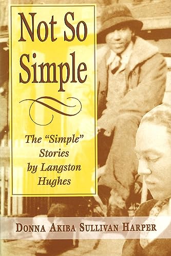 Stock image for Not So Simple: The "Simple" Stories by Langston Hughes (Volume 1) for sale by Cathy's Half Price Books