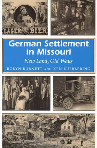 9780826210944: German Settlement in Missouri: New Land, Old Ways (Missouri Heritage Readers Series): 1