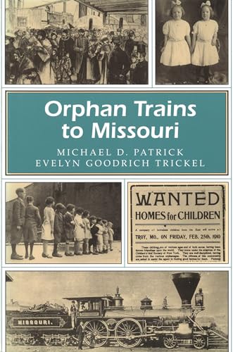 Imagen de archivo de Orphan Trains to Missouri (Volume 1) (Missouri Heritage Readers) a la venta por Half Price Books Inc.