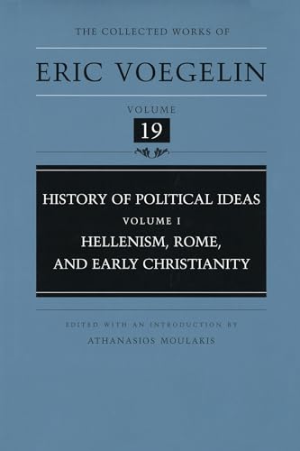9780826211262: History of Political Ideas (CW19): Hellenism, Rome and Early Christianity: 0001 (Collected Works of Eric Voegelin)