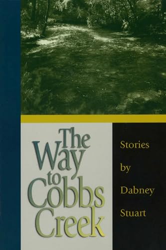 Imagen de archivo de The Way to Cobbs Creek: Stories a la venta por Chuck Price's Books