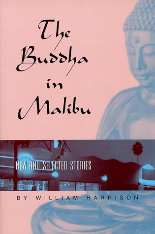 9780826211705: The Buddha in Malibu: New and Selected Stories by William Harrison