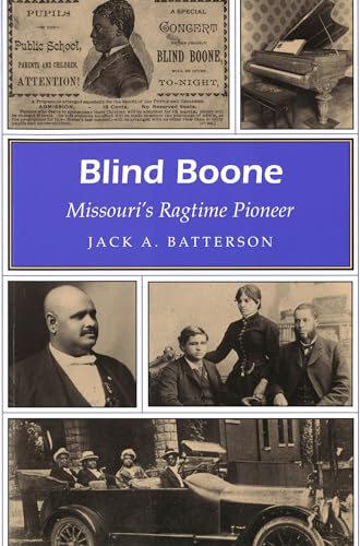 Beispielbild fr Blind Boone: Missouri's Ragtime Pioneer (Volume 1) (Missouri Heritage Readers) zum Verkauf von BooksRun