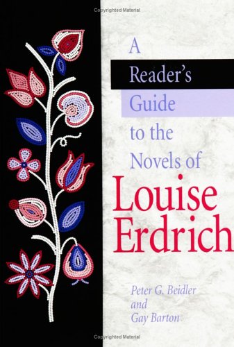 Imagen de archivo de A Reader's Guide to the Novels of Louise Erdich a la venta por HPB-Red