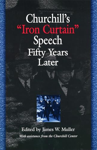 Stock image for Churchill's "Iron Curtain" Speech Fifty Years Later (Volume 1) for sale by HPB-Red
