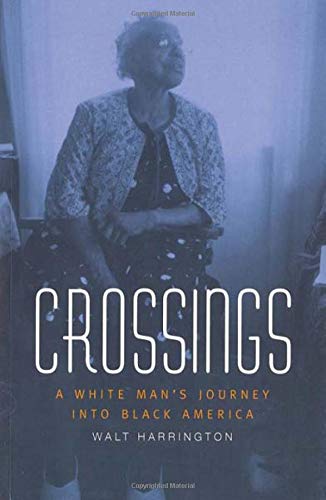 Beispielbild fr Crossings : A White Man's Journey into Black America zum Verkauf von Better World Books