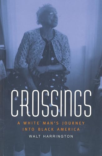 9780826212597: Crossings: A White Man's Journey into Black America