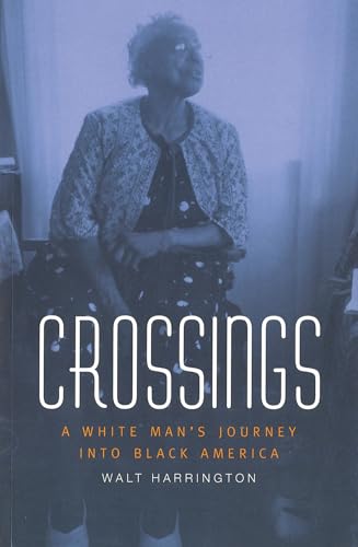 Stock image for Crossings: A White Man's Journey into Black America for sale by Chuck Price's Books