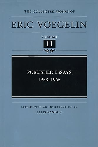 9780826212825: Published Essays: 1953-1965 (The Collected Works of Eric Voegelin, Volume 11)