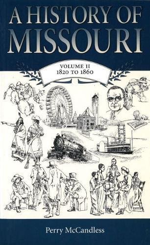Imagen de archivo de A History of Missouri (V2): Volume II, 1820 to 1860 (Volume 2) a la venta por HPB-Red