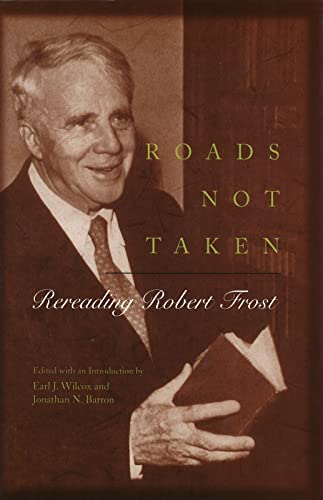 9780826213051: Roads Not Taken: Rereading Robert Frost