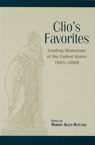 Stock image for Clio's Favorites: Leading Historians of the United States, 1945-2000 for sale by HPB-Red