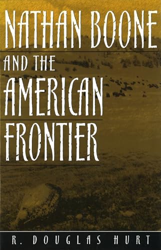 9780826213181: Nathan Boone and the American Frontier Volume 1 (Missouri Biography)