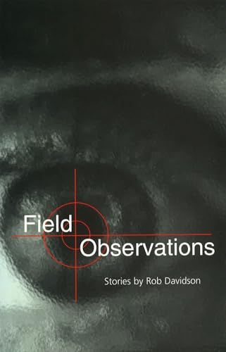 Beispielbild fr Field Observations: Stories zum Verkauf von Ergodebooks