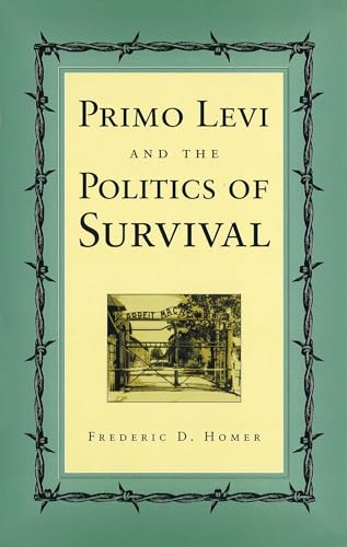 9780826213389: Primo Levi and the Politics of Survival (Volume 1)