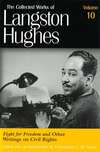 Imagen de archivo de Fight for Freedom and Other Writings on Civil Rights (Collected Works of Langston Hughes, Vol 10) a la venta por FOLCHATT
