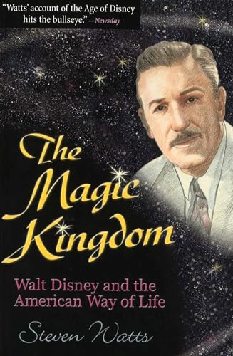 9780826213792: The Magic Kingdom: Walt Disney and the American Way of Life