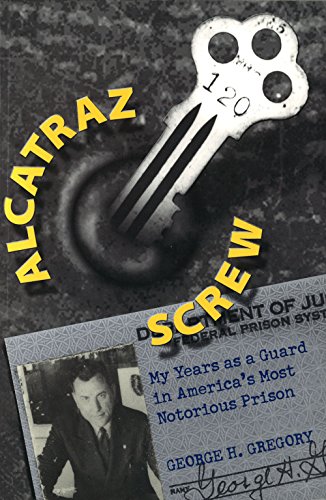 Beispielbild fr Alcatraz Screw : My Years as a Guard in America's Most Notorious Prison zum Verkauf von Better World Books