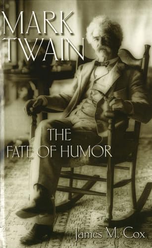 9780826214287: Mark Twain: The Fate of Humor (Mark Twain and His Circle)
